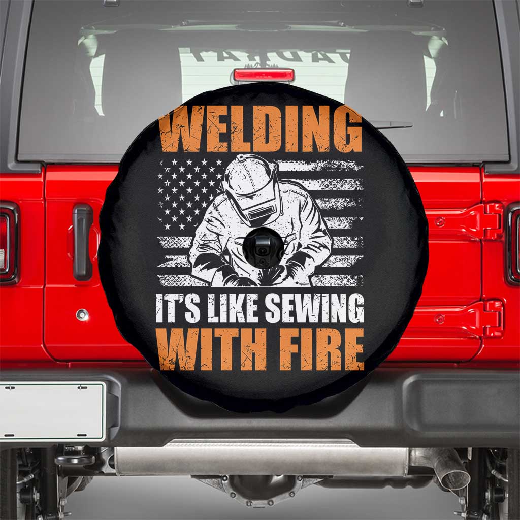 Welder Gifts for Men Spare Tire Cover Welding Its Like Sewing With Fire American Flag