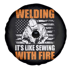 Welder Gifts for Men Spare Tire Cover Welding Its Like Sewing With Fire American Flag