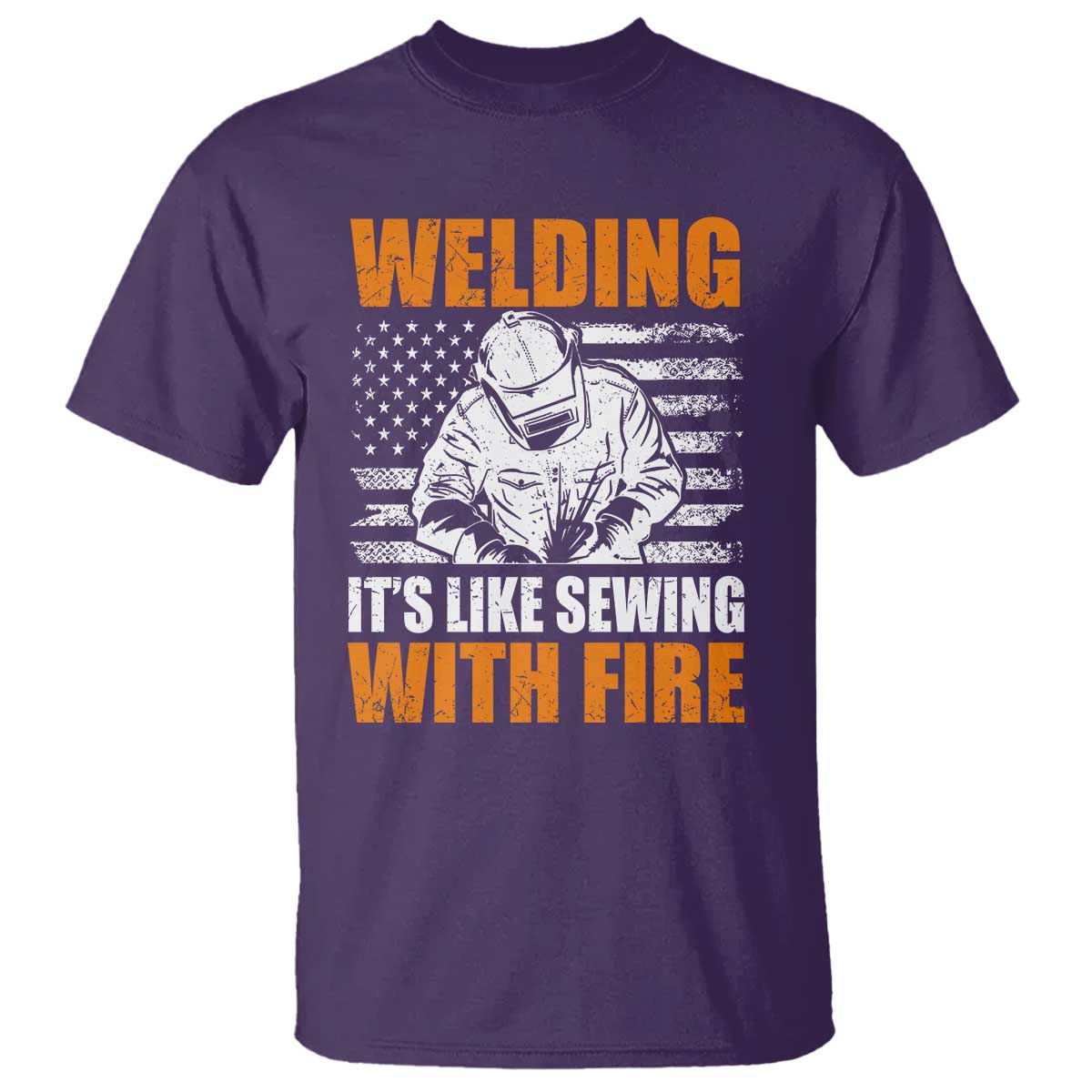 Welder Gifts for Men T Shirt Welding Its Like Sewing With Fire American Flag