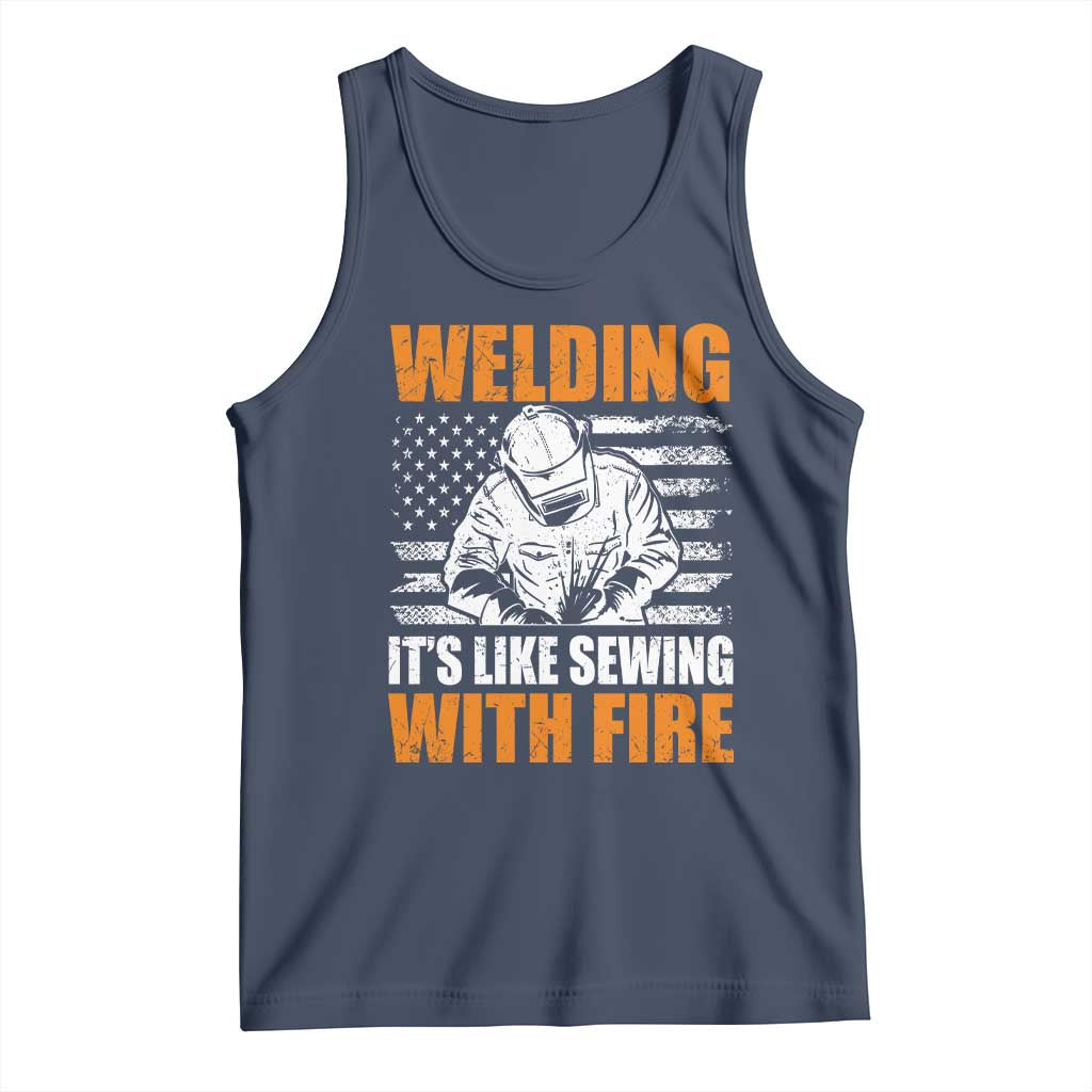 Welder Gifts for Men Tank Top Welding Its Like Sewing With Fire American Flag