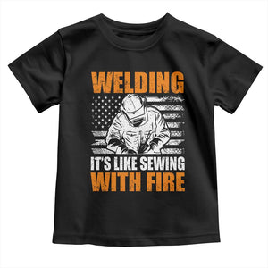 Welder Gifts for Men Toddler T Shirt Welding Its Like Sewing With Fire American Flag