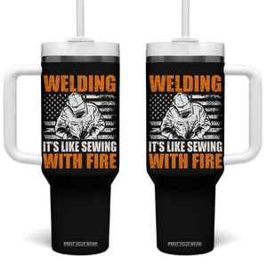Welder Gifts for Men Tumbler With Handle Welding Its Like Sewing With Fire American Flag