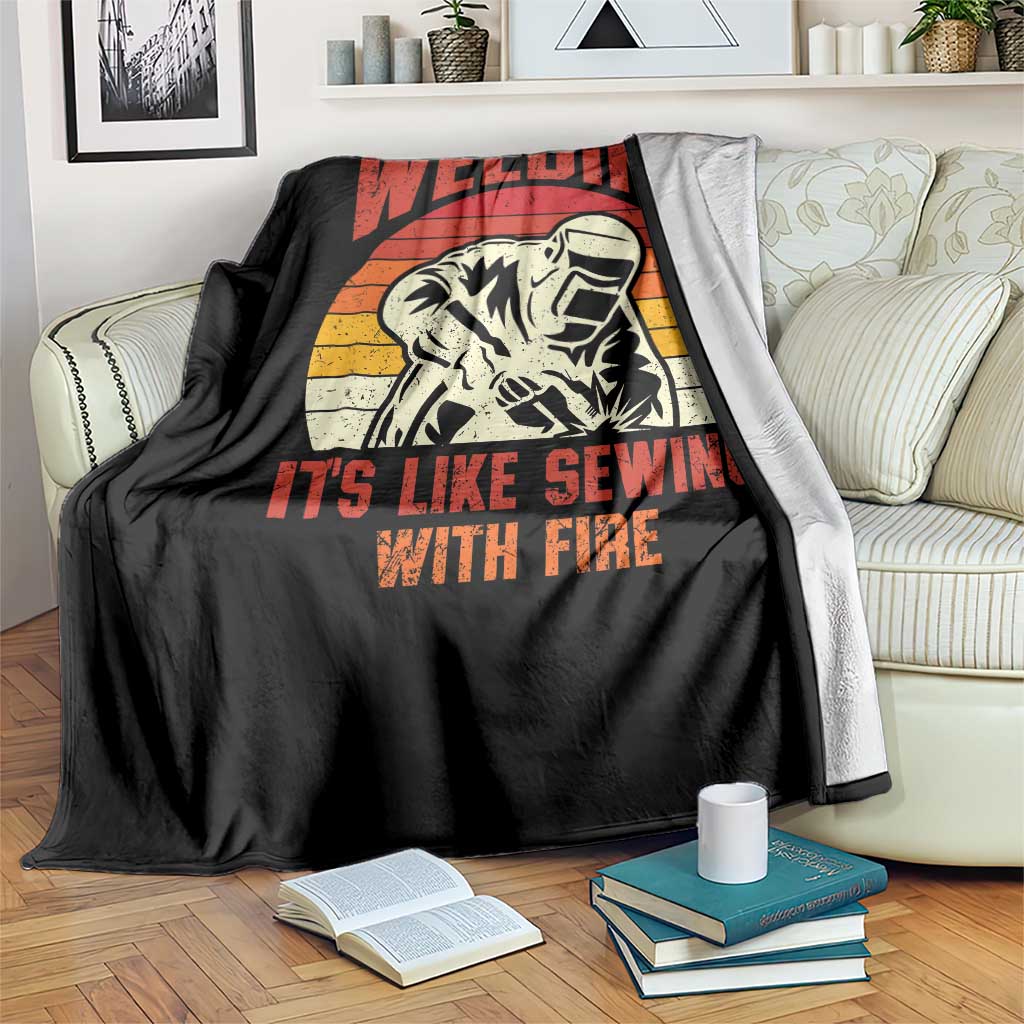 Funny Welder Throw Blanket Welding It's Like Sewing With Fire Retro Graphic