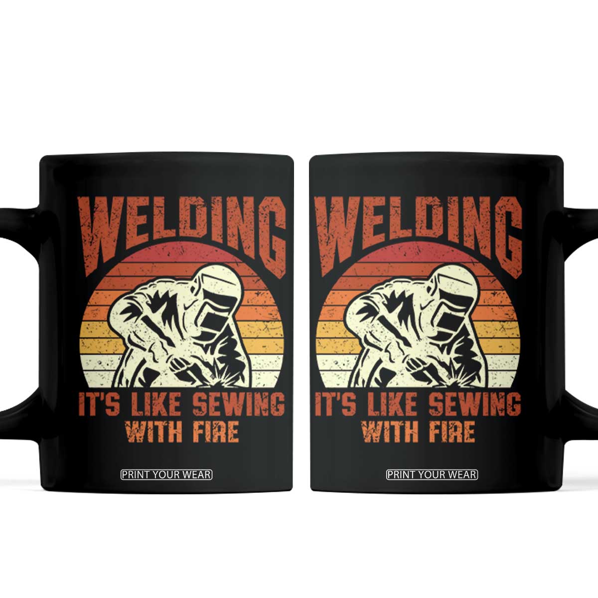 Funny Welder Coffee Mug Welding It's Like Sewing With Fire Retro Graphic