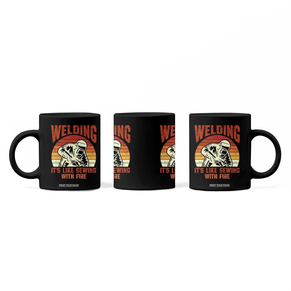 Funny Welder Coffee Mug Welding It's Like Sewing With Fire Retro Graphic