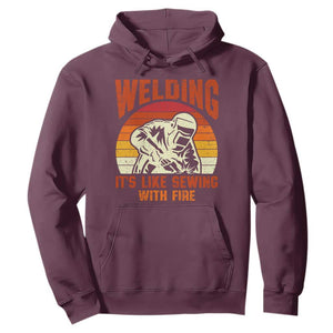 Funny Welder Hoodie Welding It's Like Sewing With Fire Retro Graphic