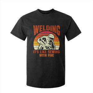 Funny Welder T Shirt For Kid Welding It's Like Sewing With Fire Retro Graphic