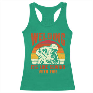 Funny Welder Racerback Tank Top Welding It's Like Sewing With Fire Retro Graphic