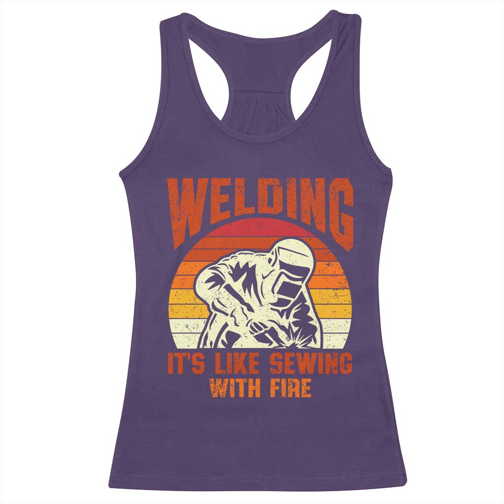 Funny Welder Racerback Tank Top Welding It's Like Sewing With Fire Retro Graphic