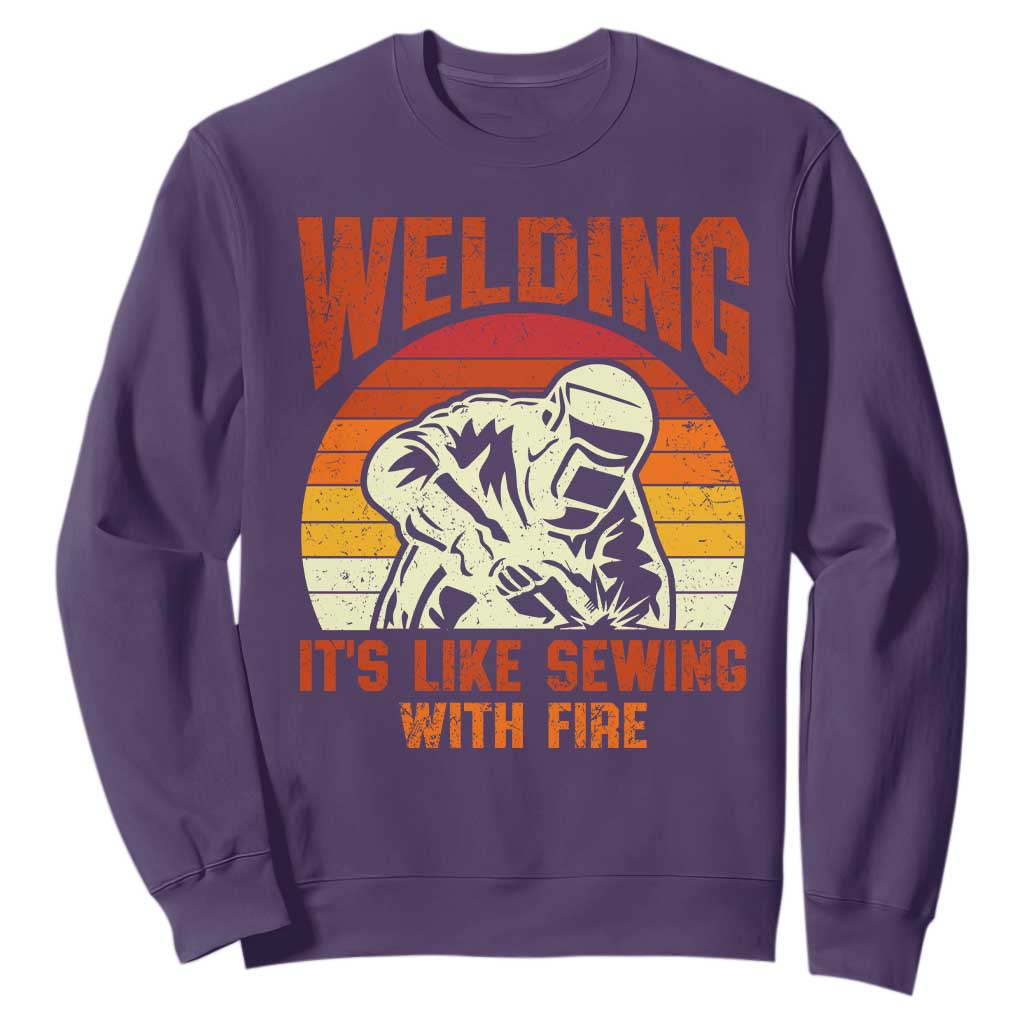 Funny Welder Sweatshirt Welding It's Like Sewing With Fire Retro Graphic