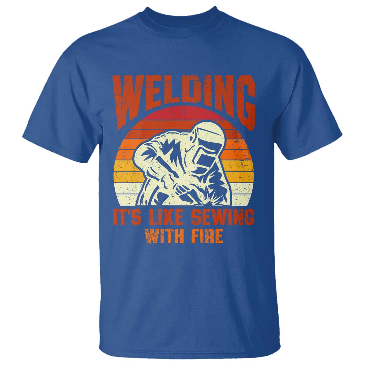 Funny Welder T Shirt Welding It's Like Sewing With Fire Retro Graphic