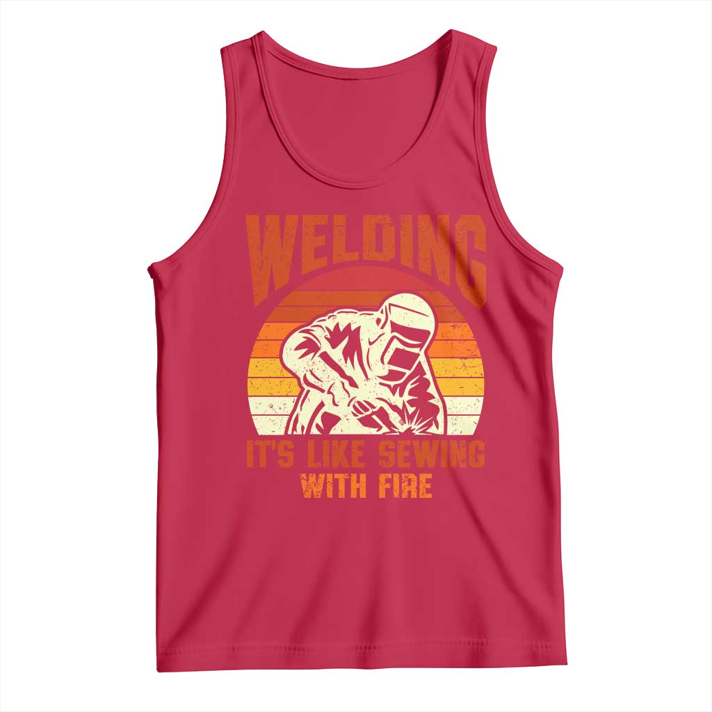 Funny Welder Tank Top Welding It's Like Sewing With Fire Retro Graphic