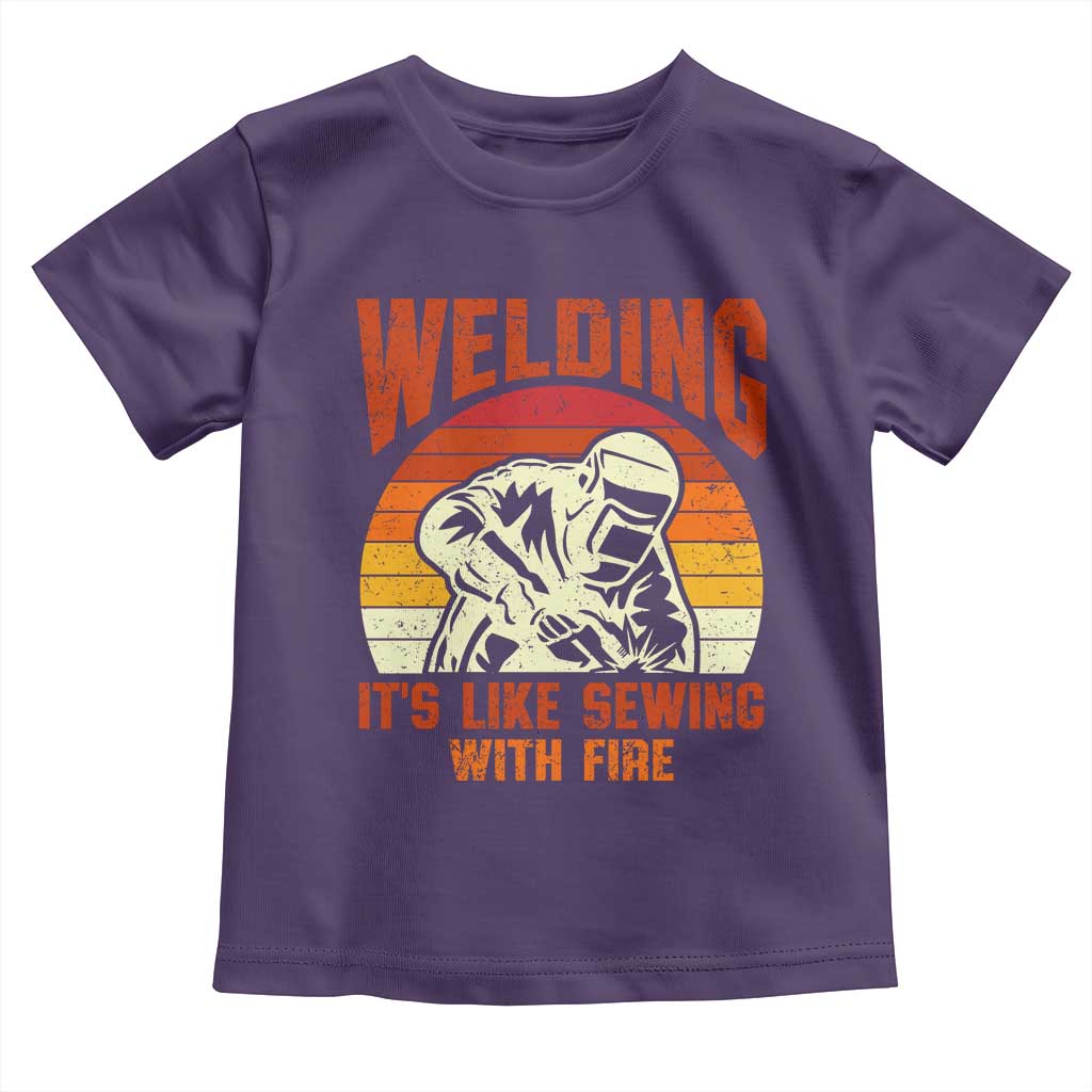 Funny Welder Toddler T Shirt Welding It's Like Sewing With Fire Retro Graphic
