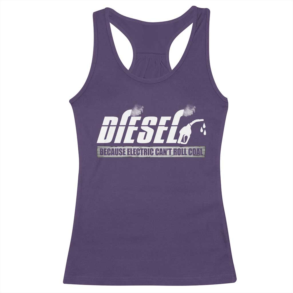 Diesel Because Electric Cars Can't Roll Coal Truck Racerback Tank Top Trucker Mechanic Graphic