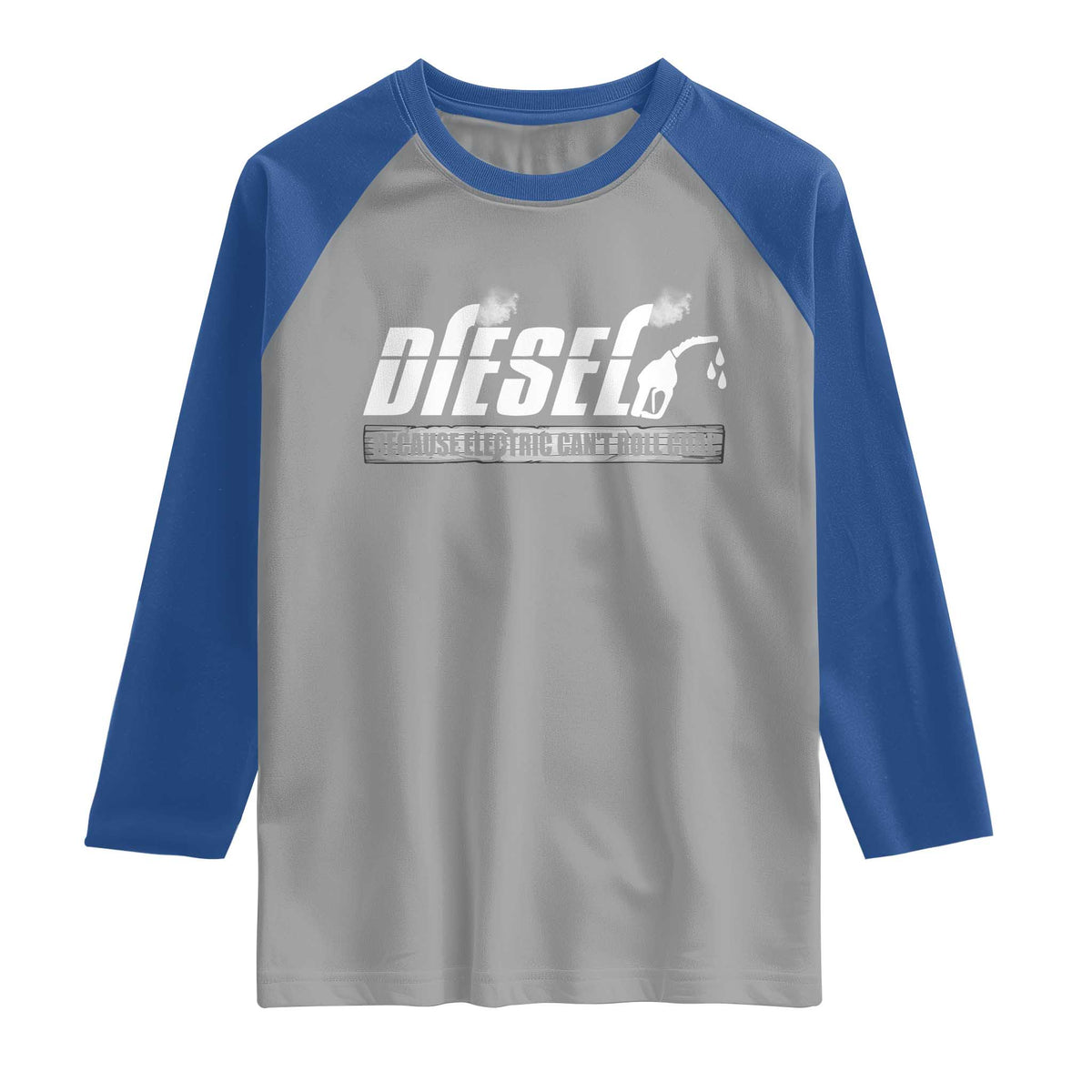 Diesel Because Electric Cars Can't Roll Coal Truck Raglan Shirt Trucker Mechanic Graphic
