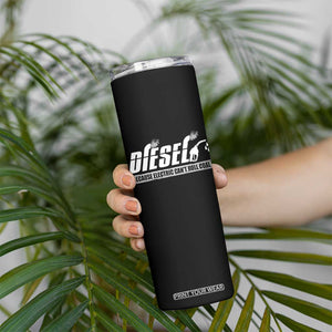 Diesel Because Electric Cars Can't Roll Coal Truck Skinny Tumbler Trucker Mechanic Graphic