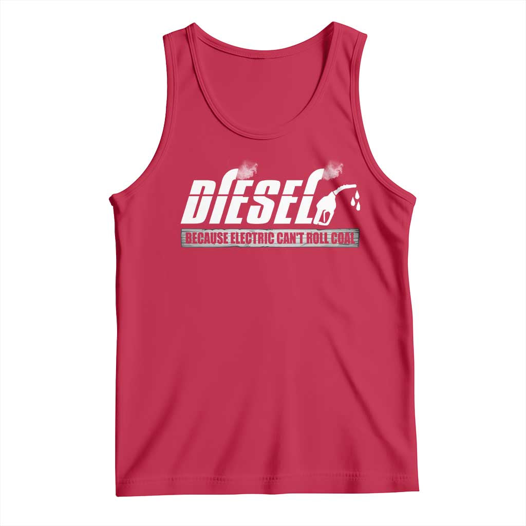 Diesel Because Electric Cars Can't Roll Coal Truck Tank Top Trucker Mechanic Graphic