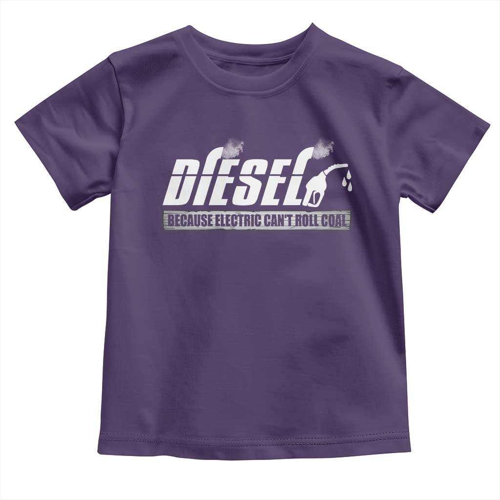 Diesel Because Electric Cars Can't Roll Coal Truck Toddler T Shirt Trucker Mechanic Graphic