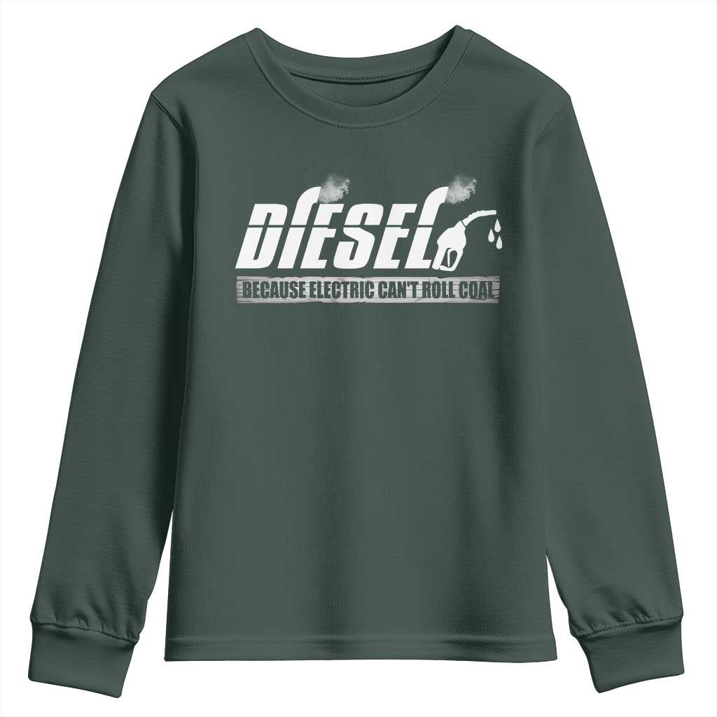 Diesel Because Electric Cars Can't Roll Coal Truck Youth Sweatshirt Trucker Mechanic Graphic