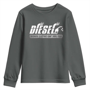 Diesel Because Electric Cars Can't Roll Coal Truck Youth Sweatshirt Trucker Mechanic Graphic