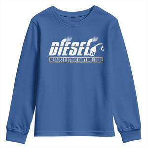 Diesel Because Electric Cars Can't Roll Coal Truck Youth Sweatshirt Trucker Mechanic Graphic