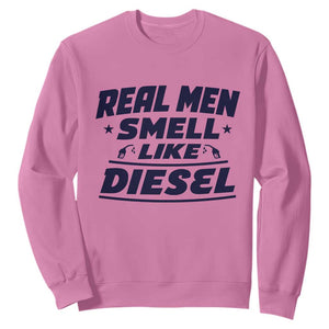 Real Men Smell Like Diesel Truck Mechanic Humor Sweatshirt