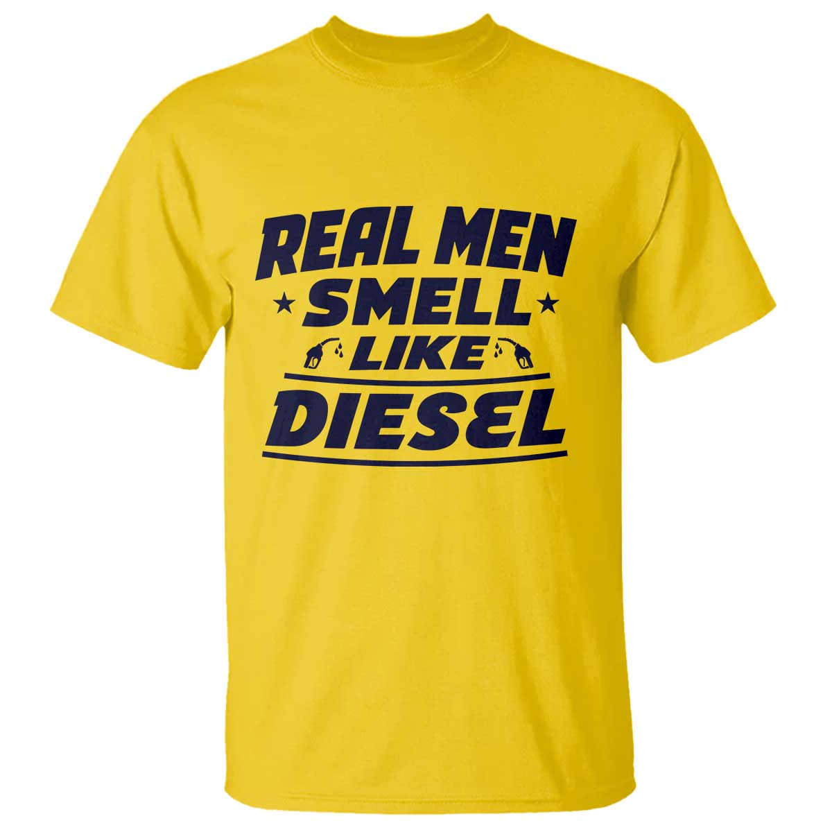 Real Men Smell Like Diesel Truck Mechanic Humor T Shirt