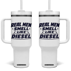 Real Men Smell Like Diesel Truck Mechanic Humor Tumbler With Handle