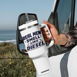 Real Men Smell Like Diesel Truck Mechanic Humor Tumbler With Handle