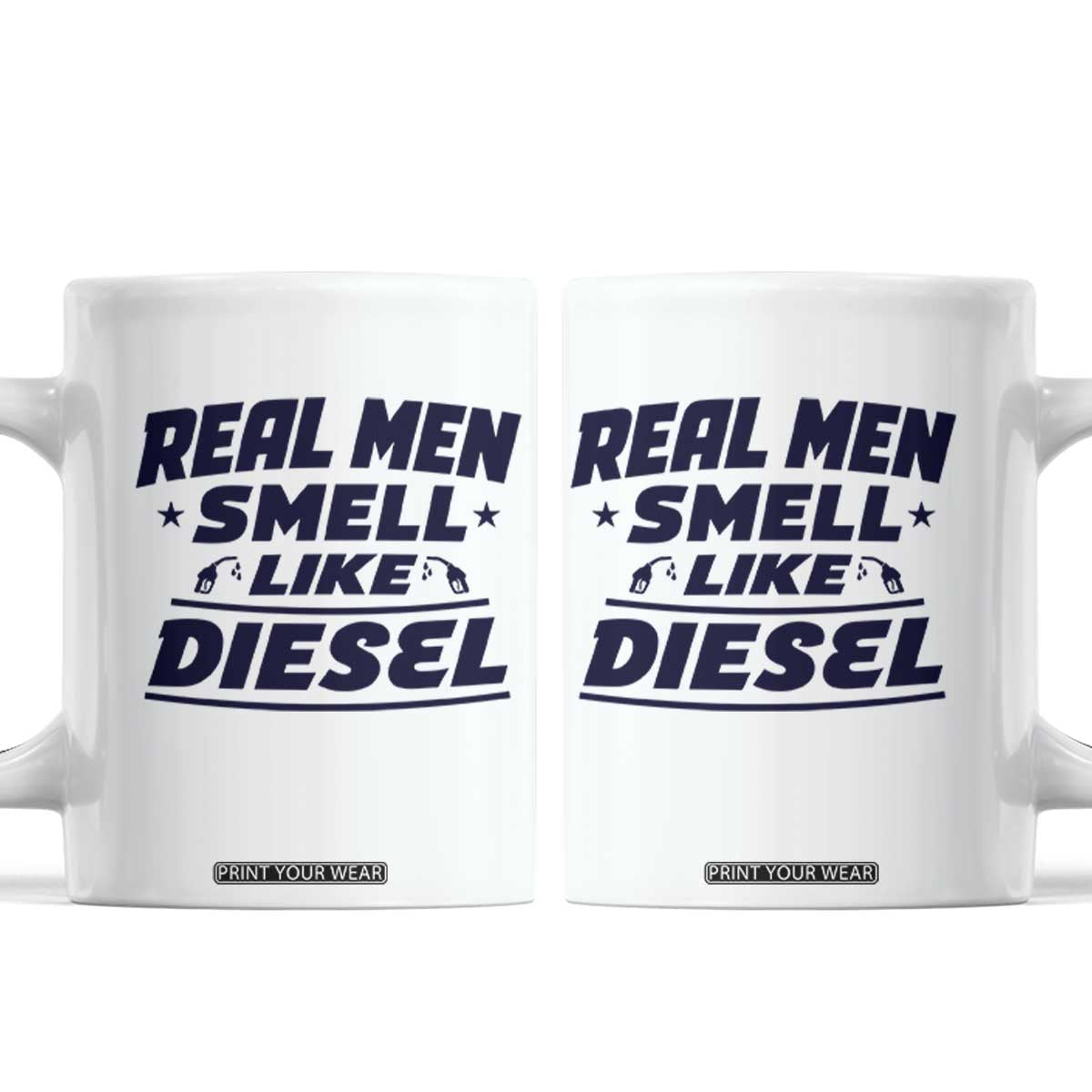 Real Men Smell Like Diesel Truck Mechanic Humor Coffee Mug