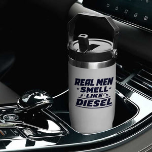 Real Men Smell Like Diesel Truck Mechanic Humor Flip Straw Tumbler