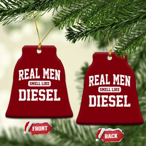 Funny Truck Mechanic Ceramic Ornament Real Men Smell Like Diesel