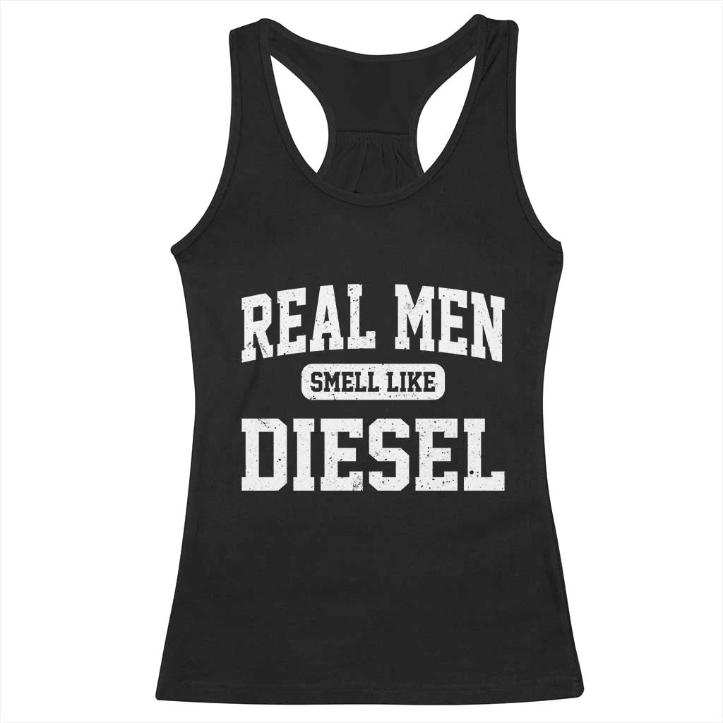 Funny Truck Mechanic Racerback Tank Top Real Men Smell Like Diesel TS10 Black Print Your Wear