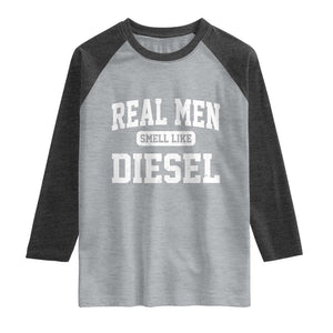 Funny Truck Mechanic Raglan Shirt Real Men Smell Like Diesel