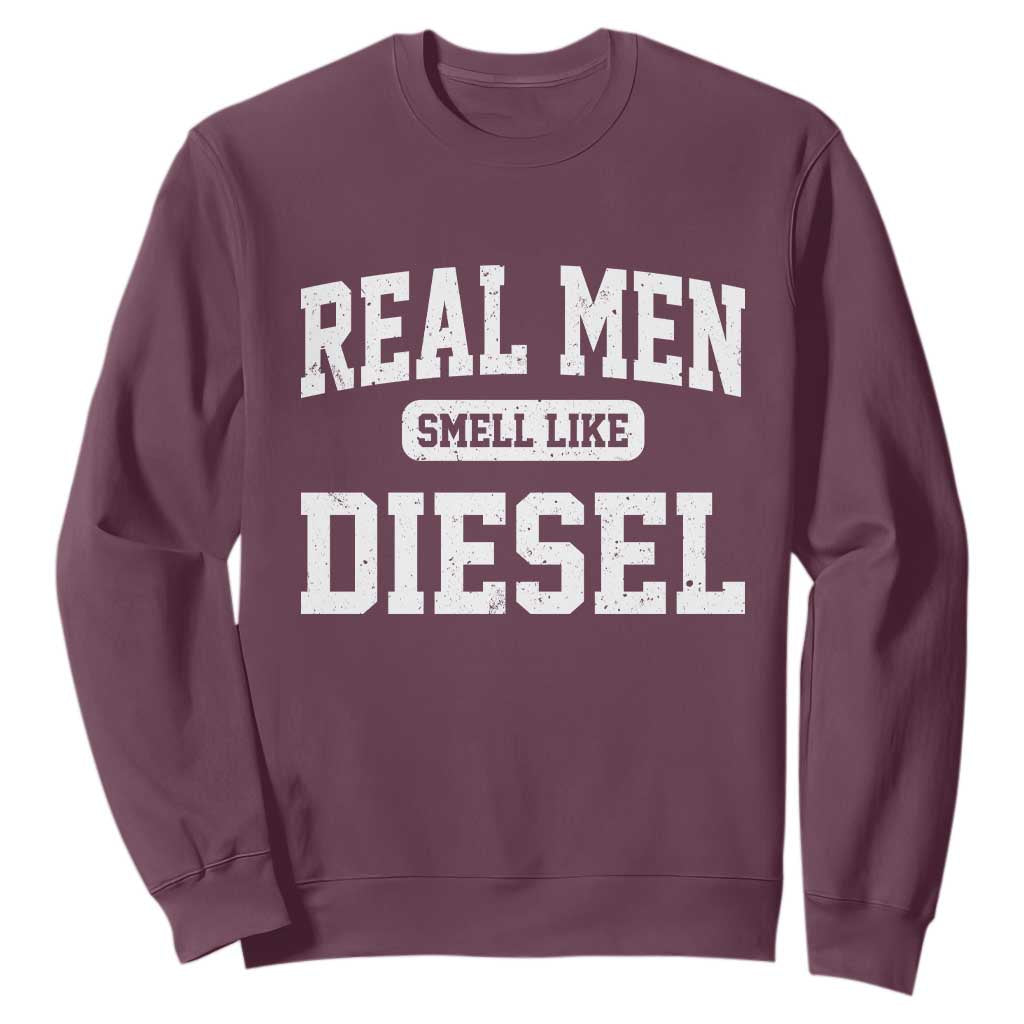 Funny Truck Mechanic Sweatshirt Real Men Smell Like Diesel