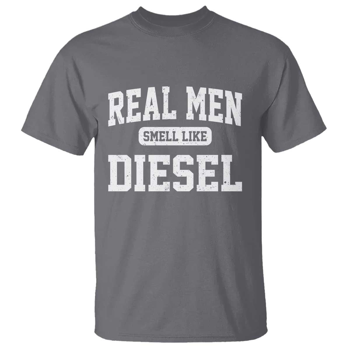 Funny Truck Mechanic T Shirt Real Men Smell Like Diesel