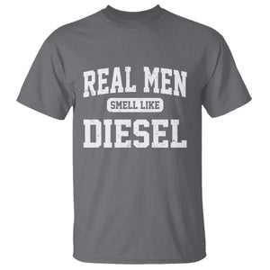 Funny Truck Mechanic T Shirt Real Men Smell Like Diesel