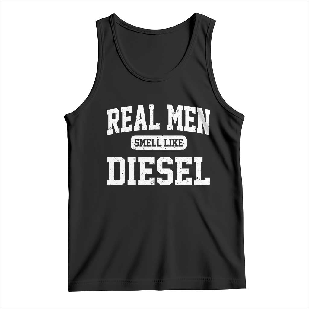 Funny Truck Mechanic Tank Top Real Men Smell Like Diesel