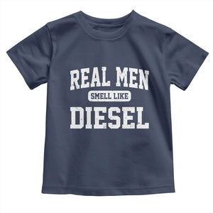 Funny Truck Mechanic Toddler T Shirt Real Men Smell Like Diesel