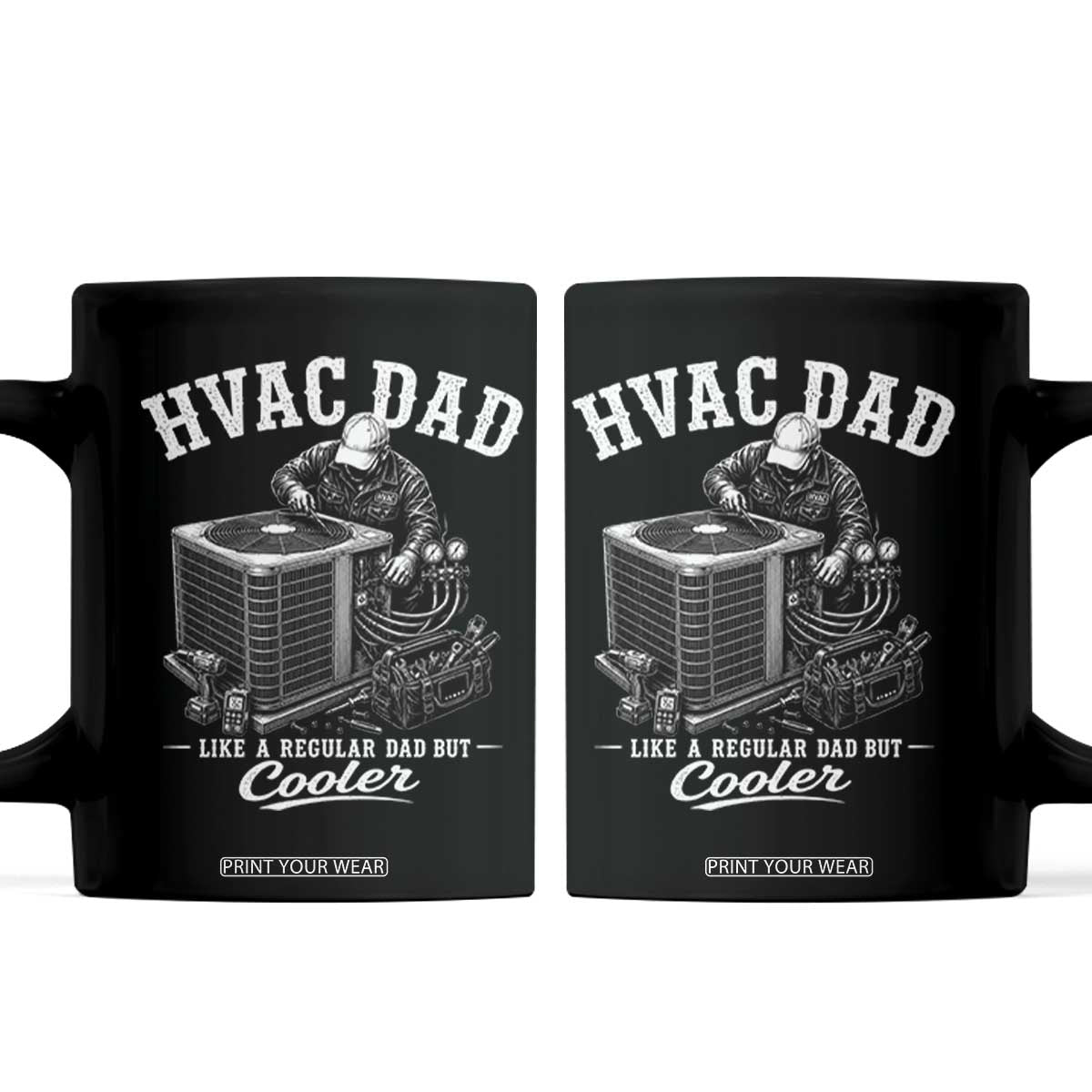 HVAC Dad Coffee Mug Funny Technician Fathers Day Graphic TS10 Black Print Your Wear
