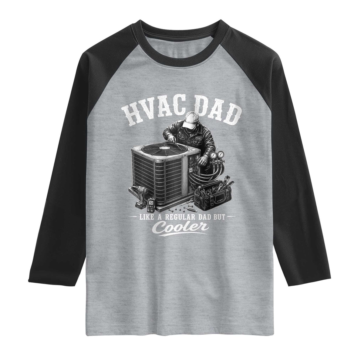 HVAC Dad Raglan Shirt Funny Technician Fathers Day Graphic