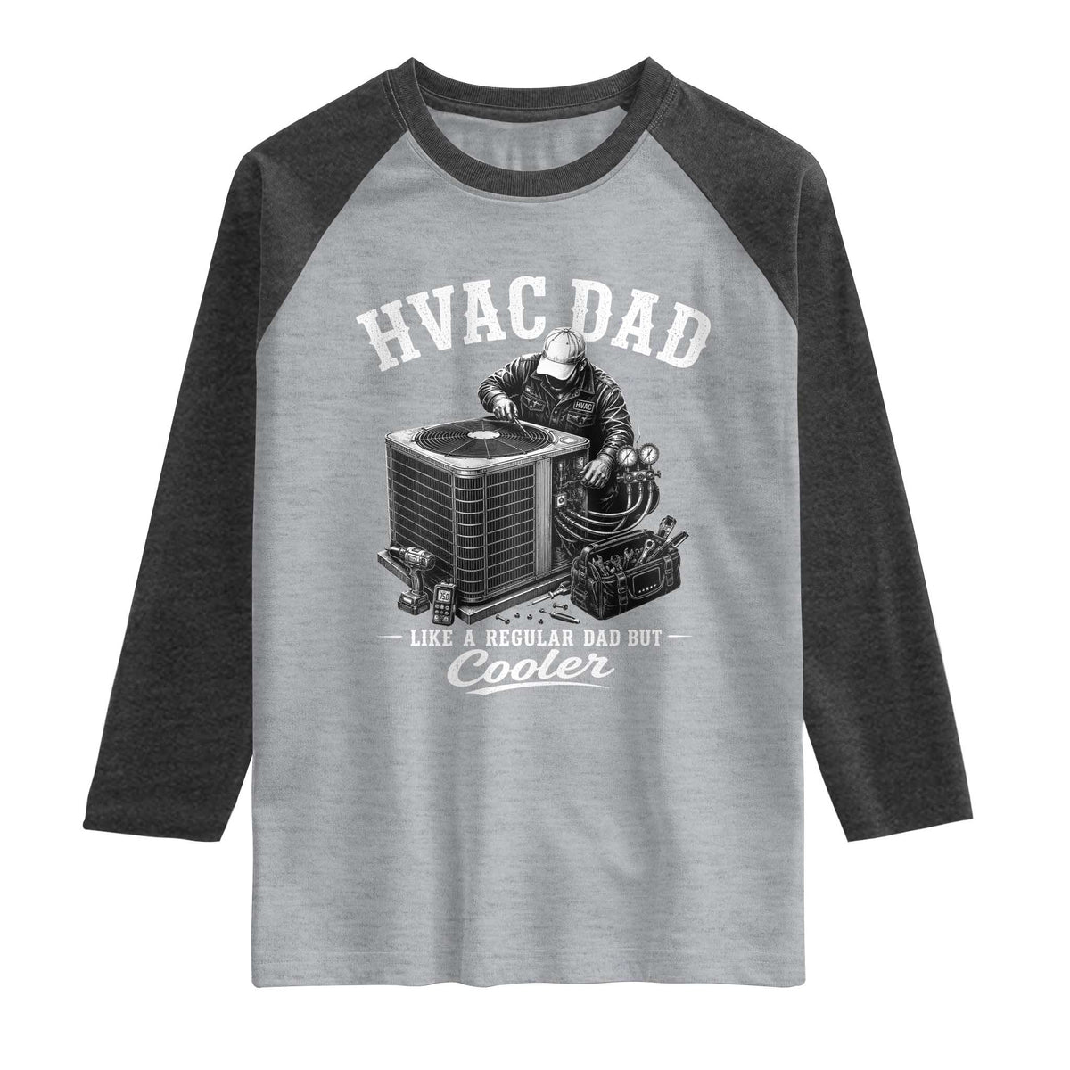 HVAC Dad Raglan Shirt Funny Technician Fathers Day Graphic