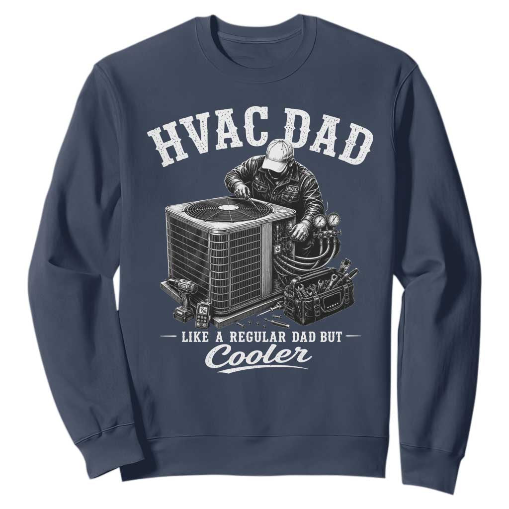 HVAC Dad Sweatshirt Funny Technician Fathers Day Graphic