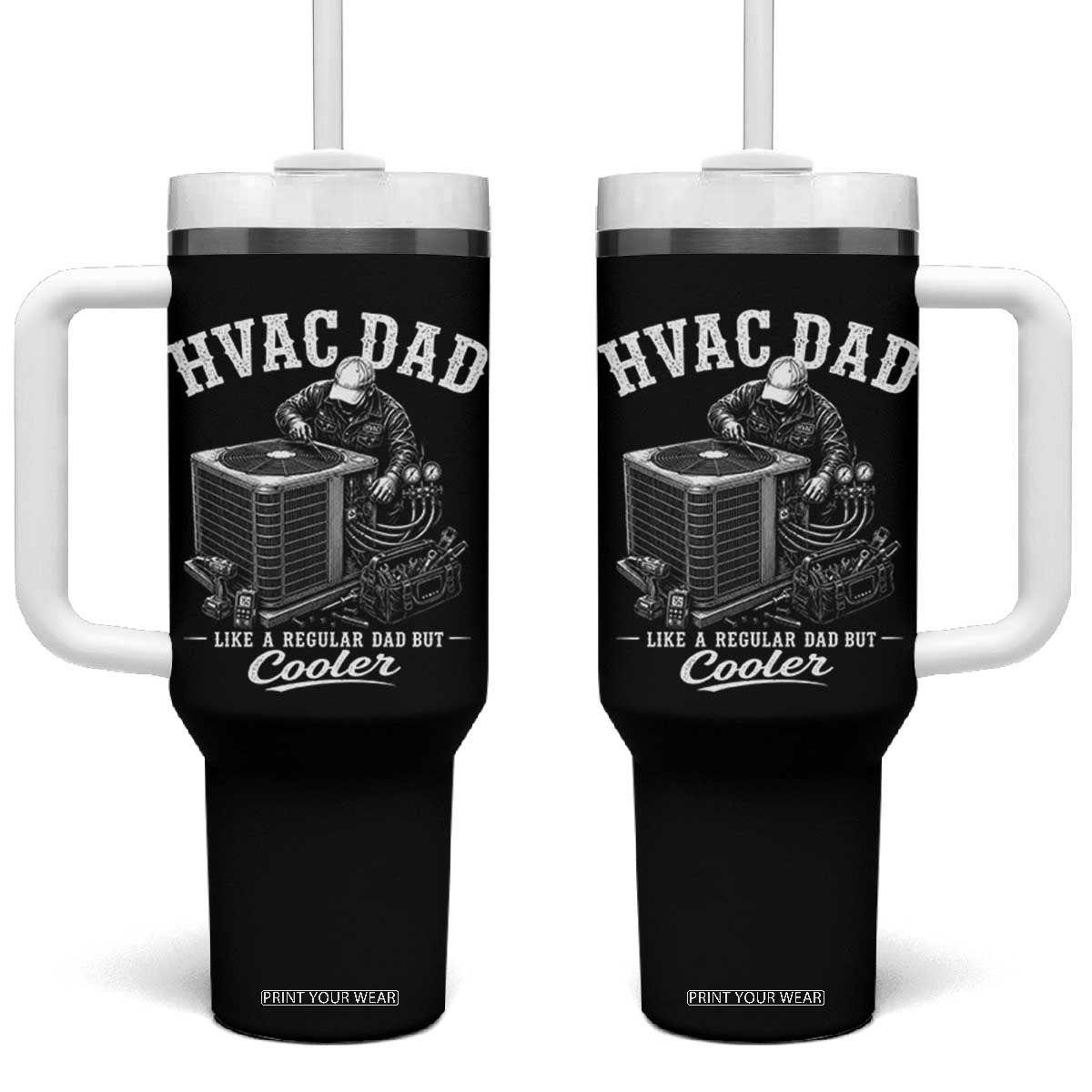 HVAC Dad Tumbler With Handle Funny Technician Fathers Day Graphic TS10 One Size: 40 oz Black Print Your Wear