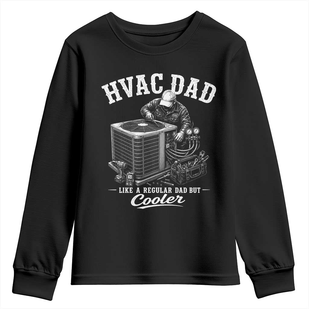 HVAC Dad Youth Sweatshirt Funny Technician Fathers Day Graphic TS10 Black Print Your Wear
