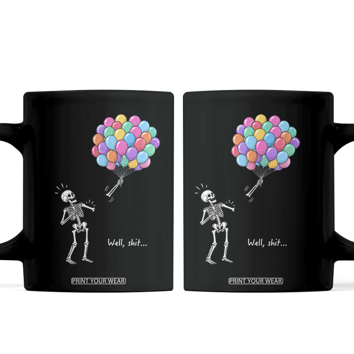 Well Shit Skeleton Detached Arm Coffee Mug Gothic Halloween Flying Balloons Graphic