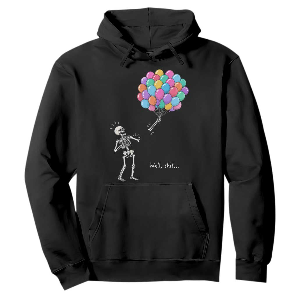 Well Shit Skeleton Detached Arm Hoodie Gothic Halloween Flying Balloons Graphic