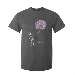 Well Shit Skeleton Detached Arm T Shirt For Kid Gothic Halloween Flying Balloons Graphic