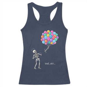 Well Shit Skeleton Detached Arm Racerback Tank Top Gothic Halloween Flying Balloons Graphic