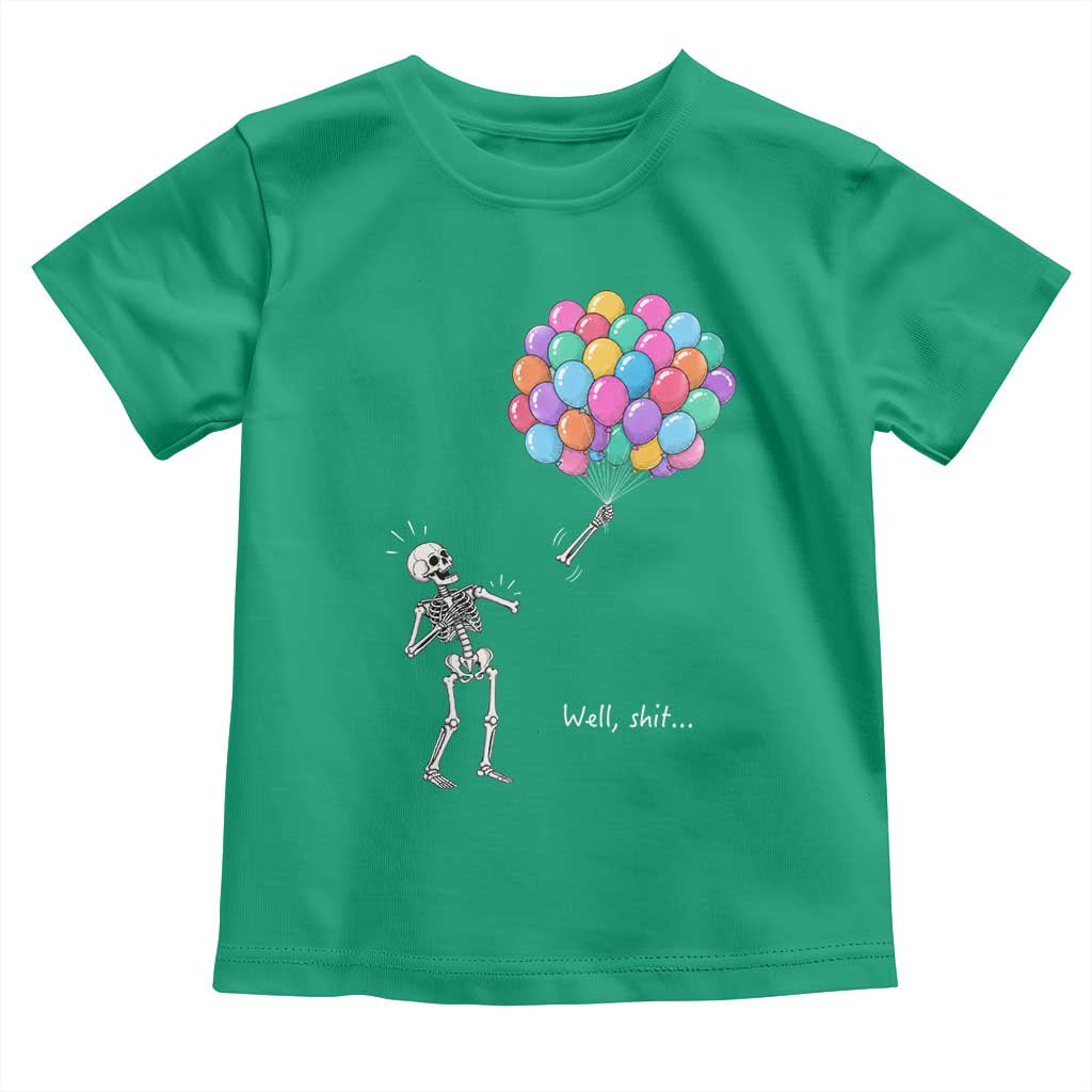 Well Shit Skeleton Detached Arm Toddler T Shirt Gothic Halloween Flying Balloons Graphic